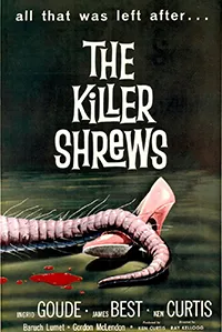 The Killer Shrews — film directed by Ray Kellogg