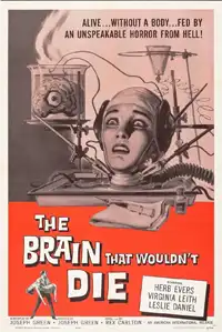 The Brain That Wouldn't Die — film directed by Joseph Green